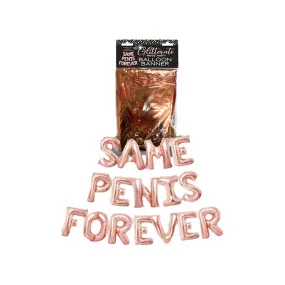 Glitterati Same Penis Forever Balloon Banner